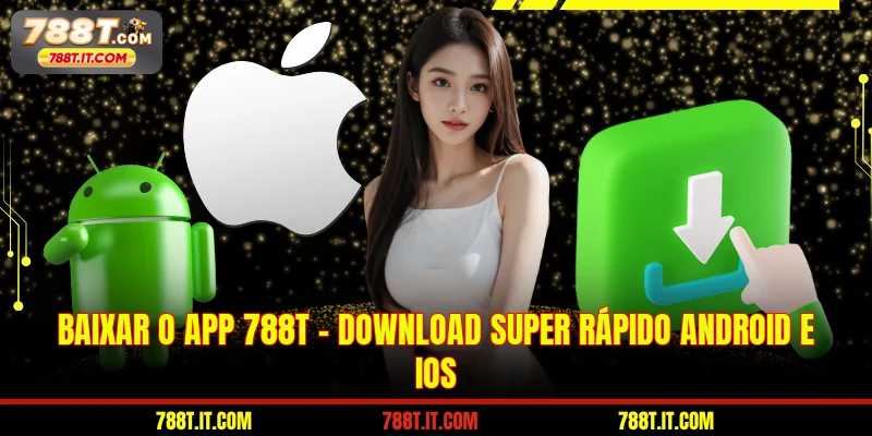 Baixar o app 788T