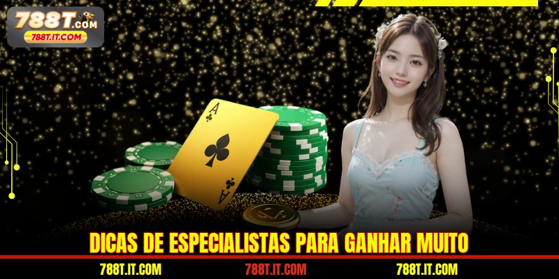 Dicas de especialistas para ganhar muito